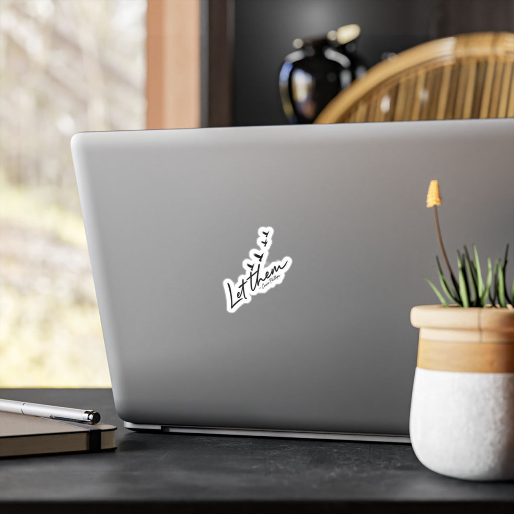 Let Them Vinyl Sticker — Inspirational Decal by Cassie Phillips