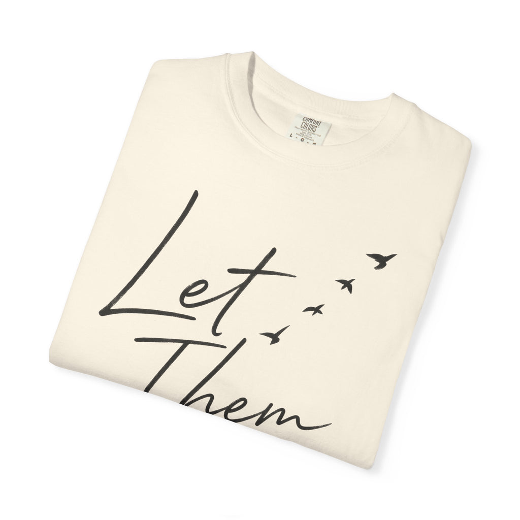Let Them -Cassie Phillips T-Shirt