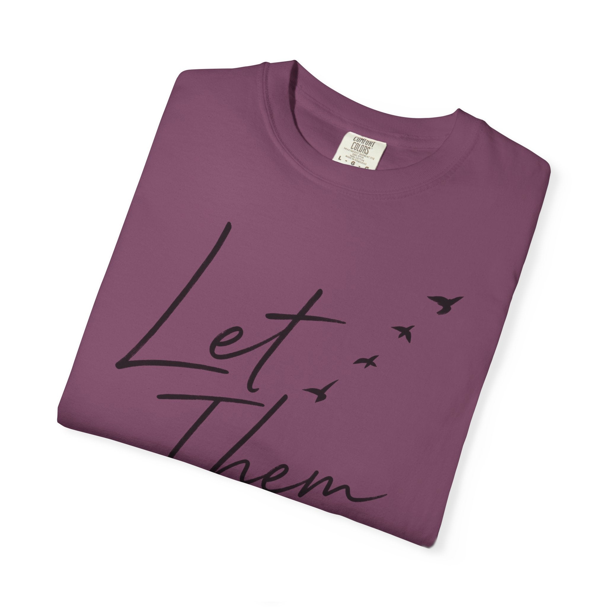 Let Them -Cassie Phillips T-Shirt