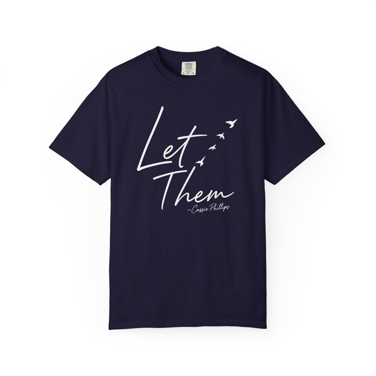 “Let Them” Signature Tee (White Script)
