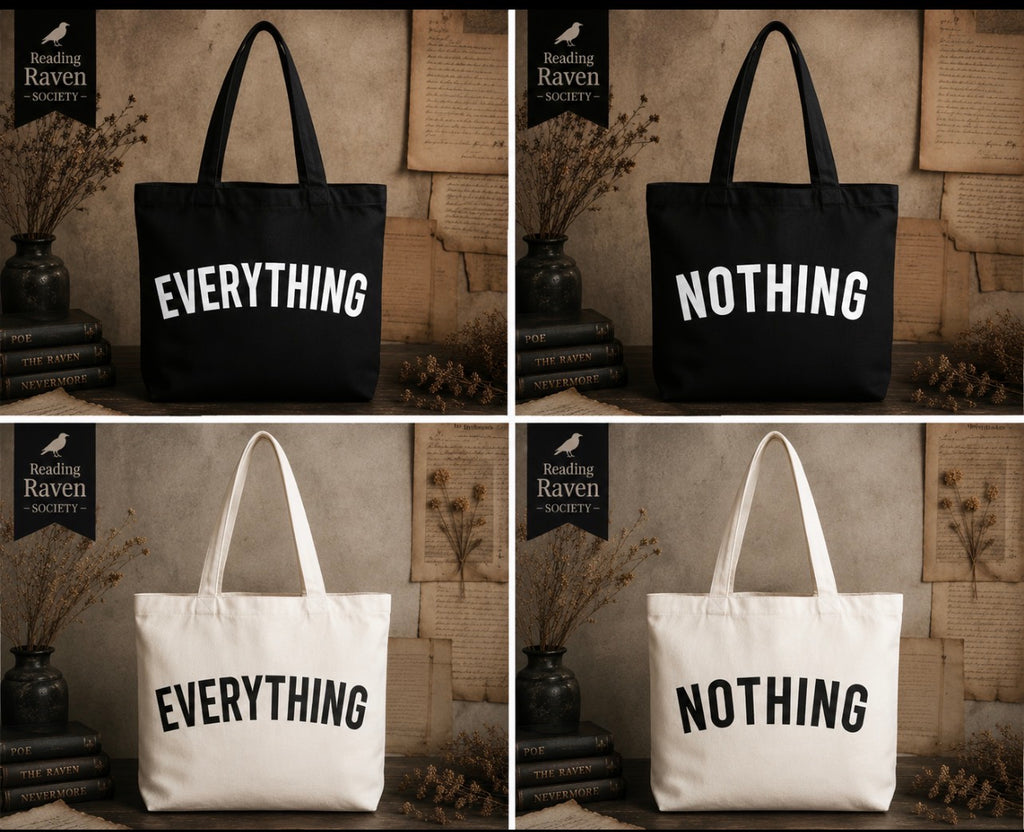 Everything or Nothing Tote Bags