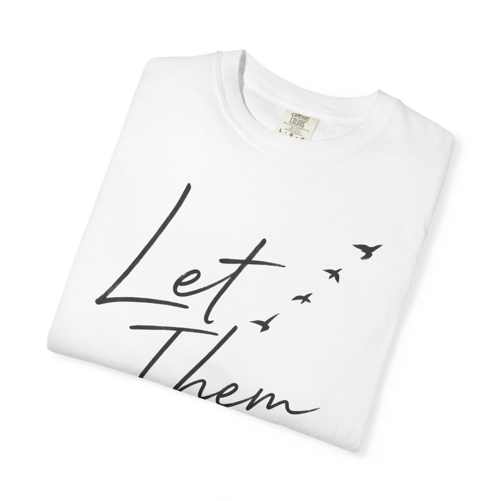 Let Them -Cassie Phillips T-Shirt