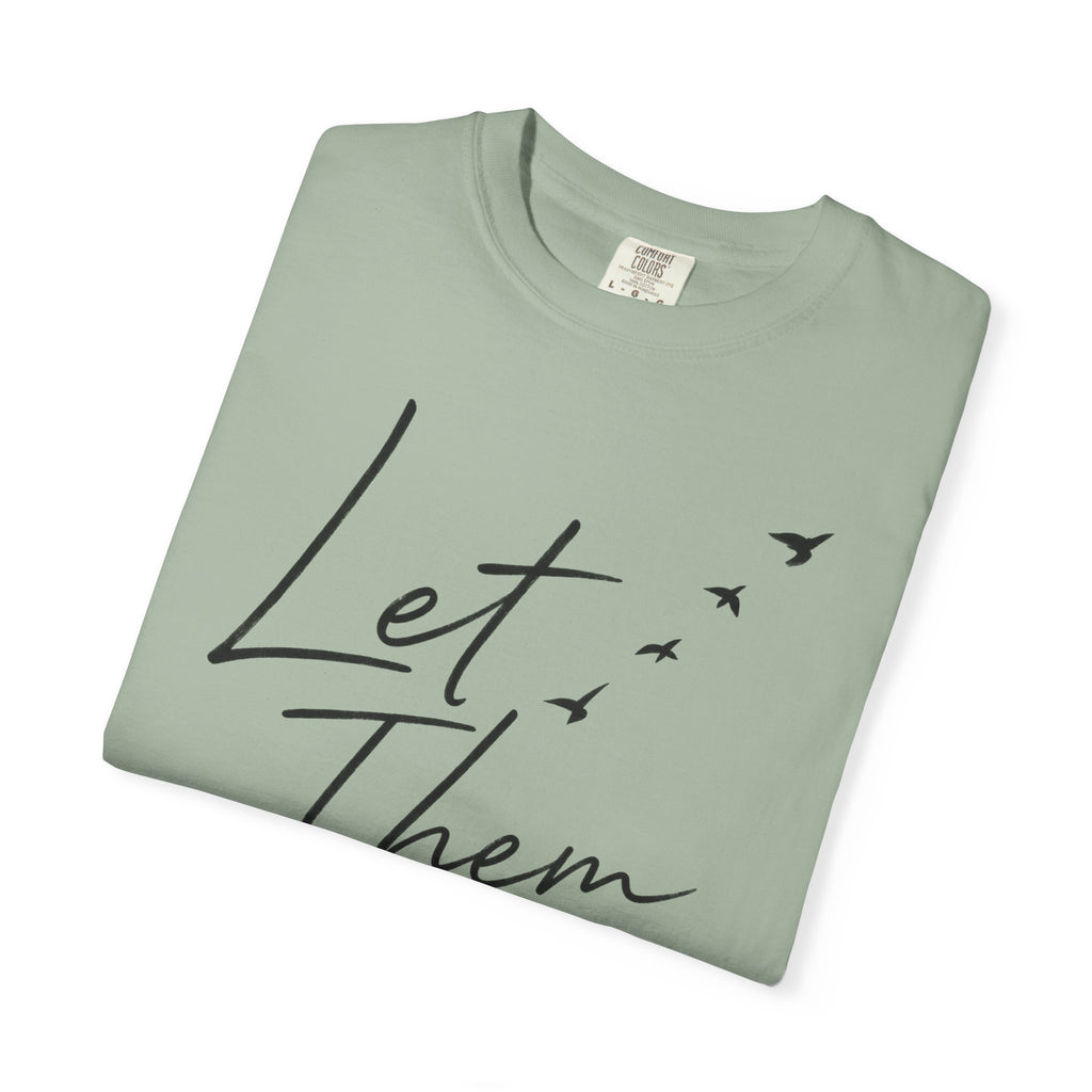 Let Them -Cassie Phillips T-Shirt