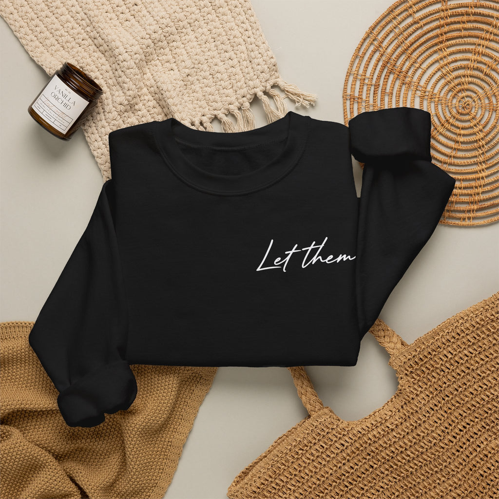 "Let Them" Double Sided Crewneck Sweatshirt